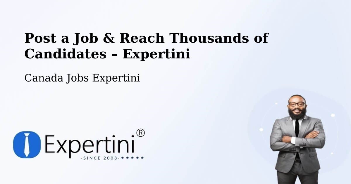 Post a Job in Brossard – Hire the Right Talent - Brossard, Canada Jobs Expertini