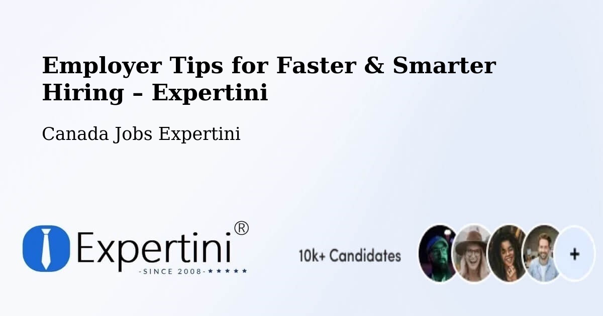 Employer Tips for Hiring & Recruitment – Brossard - Brossard, Canada Jobs Expertini