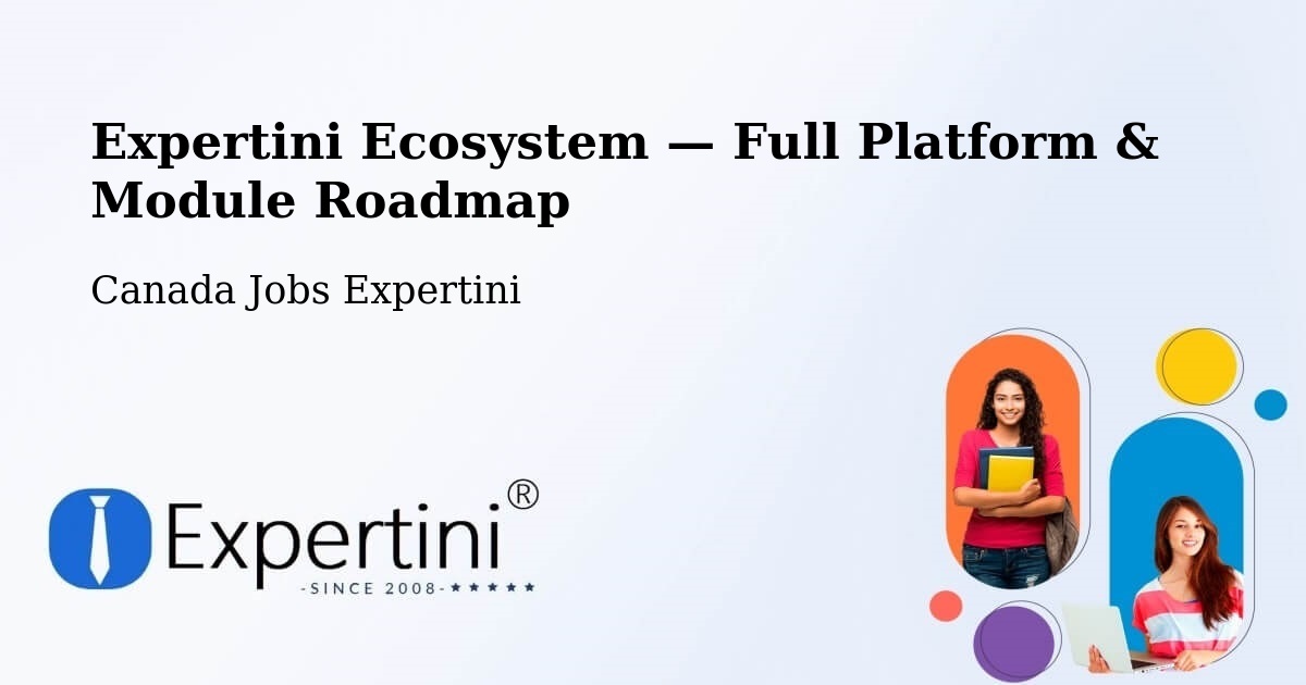 Expertini Ecosystem — Full Platform & Module Roadmap – Brossard