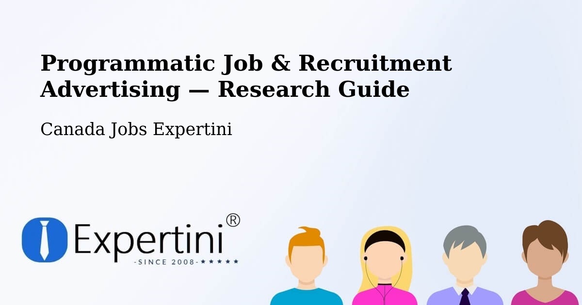 Programmatic Job & Recruitment Advertising — Research Guide – Brossard